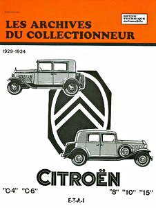 Livre : Citroën C-4, C-6 et Rosalie - 8, 10, 15 CV (1929-1934) - Les Archives du Collectionneur (ADC 5)