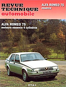 Livre : Alfa Romeo 75 - moteurs essence 4 cylindres - Revue Technique Automobile (RTA 488)
