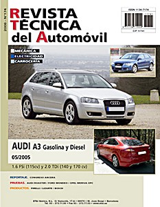 Livre : Audi A3 - gasolina 1.6 FSI y diesel 2.0 TDI (desde 05/2005) - Revista Técnica del Automovil (RTA 174)