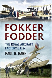 Okładka książki Fokker Fodder - The Royal Aircraft Factory B.E.2c