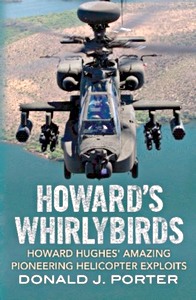 Okładka książki Howard's Whirlybirds : Howard Hughes' Amazing Pioneering Helicopter Exploits