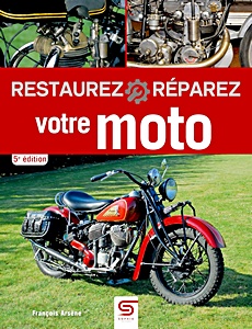 Cover des Buches: Restaurez-Réparez votre moto (5e édition) | Sophia