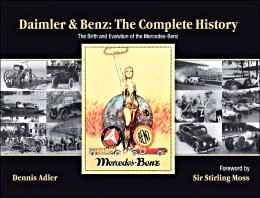 Livre : Daimler and Benz - The Complete History - The Birth and Evolution of the Mercedes-Benz 
