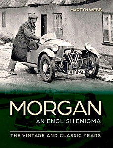 Livre : Morgan: An English Enigma - The Vintage and Classic Years 