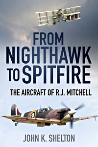 Livre : From Nighthawk to Spitfire: Aircraft of R.J. Mitchell