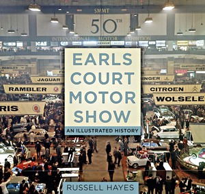 Livre : Earls Court Motor Show: An Illustrated History