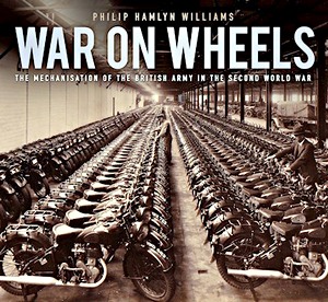 Livre : War on Wheels: Mechan of the British Army in WW2