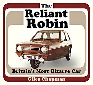 Boek: The Reliant Robin: Britain's Most Bizarre Car