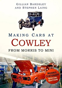 Livre : Making Cars at Cowley - From Morris to Mini 
