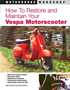 Livre : How to Restore + Maintain Your Vespa Motorscooter