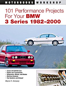 Book: 101 Performance Projects for Your BMW 3 (82-00)