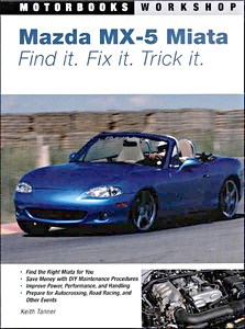 Book: Mazda, Miata Mx 5 - Find it, Fix it, Tick it