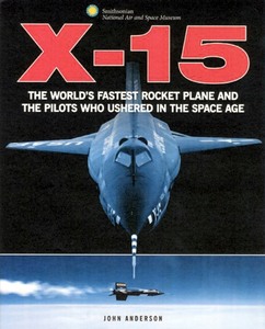 Livre : X-15 - The World's Fastest Rocket Plane