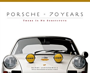 Livre : Porsche 70 Years : There Is No Substitute 