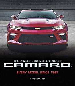Livre : The Complete Book of Chevrolet Camaro : Every Model Since 1967 