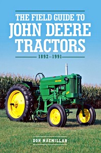 Livre : The Field Guide to John Deere Tractors: 1892-1991