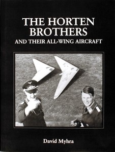 Livre : The Horten Brothers and Their All-Wing Aircraft 