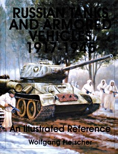 Livre : Russian Tanks and Armored Vehicles 1917-1945