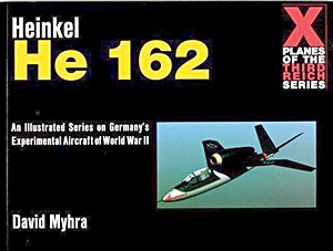 Livre : Heinkel He 162 (X Planes of the Third Reich)