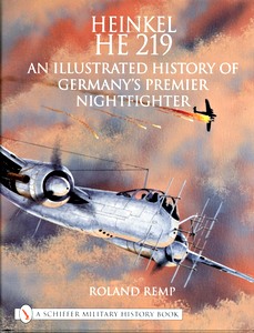 Livre : Heinkel He 219 - An Illustrated History