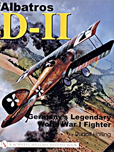 Livre : Albatros D-II - Germany's Legendary WW I Fighter