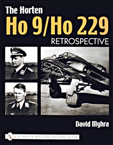 Livre : The Horten Ho 9 / Ho 229 - Retrospective (Volume 1) 