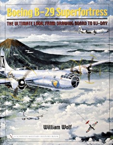 Livre : Boeing B-29 Superfortress - The Ultimate Look