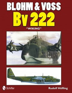 Livre : Blohm & Voss Bv 222 'Wiking' 