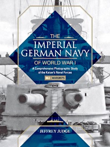 Livre : Imperial German Navy of WW I (Warships Vol. 1)