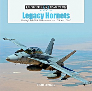 Livre : Legacy Hornets: Boeing's F/A-18 A-D Hornets
