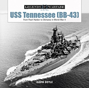Livre : USS Tennessee (BB-43) - From Pearl Harbor to Okinawa in World War II (Legends of Warfare)