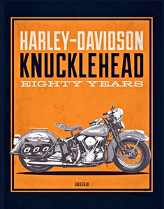 Livre : Harley-Davidson Knucklehead - Eighty Years