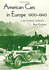 Livre : American Cars in Europe, 1900-1940 - A Pictorial Survey 
