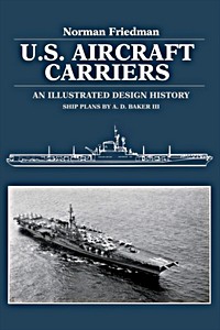 Livre : U.S. Aircraft Carriers - An Illustrated Design History 