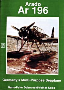 Livre : Arado Ar 196 - Germany's Multi-Purpose Seaplane