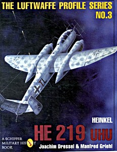 Livre : Heinkel He 219 Uhu (Luftwaffe Profile Series No. 3)
