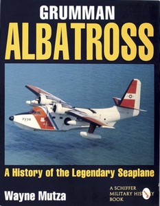 Książka: The Grumman Albatross - Legendary Seaplane