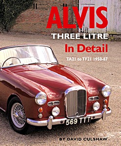 Book: Alvis Three Litre In Detail - TA21 to TF21 1950-67