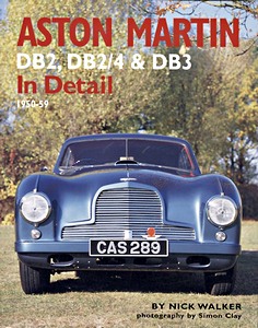 Boek: Aston Martin - DB2, DB2/4 and DB3 in Detail 1950-59