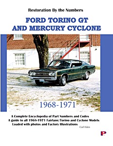Livre : Ford Torino GT and Mercury Cyclone (1968-1971) - Restoration By the Numbers 