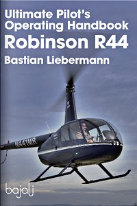 Livre : Robinson R44 - Ultimate Pilot's Operating Handbook 