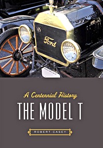 Książka: The Model T - A Centennial History