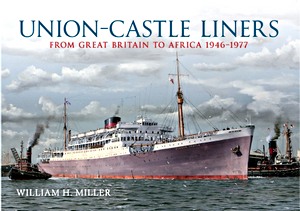 Livre : Union Castle - Great Britain to Africa 1946-1977