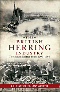 Livre : British Herring Industry : Steam Drifter Years 1900-60