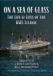 Livre : On a Sea of Glass : Life and Loss of the RMS Titanic