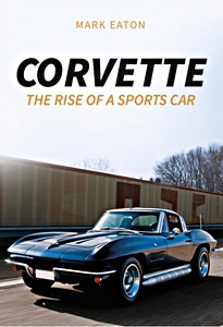 Boek: The Corvette: Rise of a Sportscar