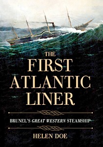 Livre : The First Atlantic Liner: Brunel's SS Great Western