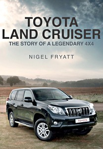 Livre : Toyota Land Cruiser: The Story of a Legendary 4x4