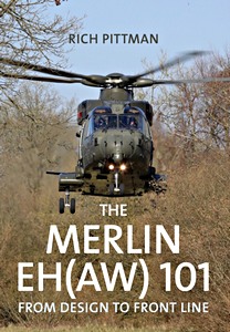 Livre : The Merlin EH (AW) 101: From Design to Front Line