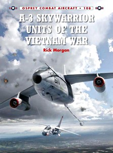 Livre : A-3 Skywarrior Units of the Vietnam War
